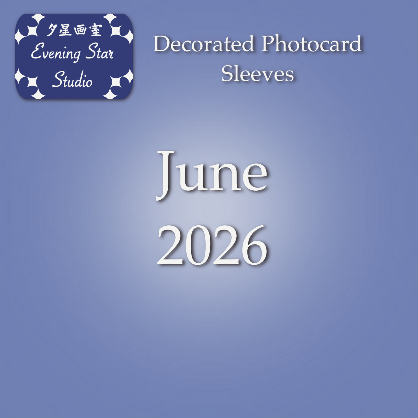 June '26 Decorated Photocard Sleeves (52 variants)